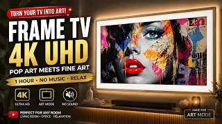 🔴 Turn your television into a piece of art! 4K  UHD Pop Culture Meets Fine Art - 1 Hr. NO MUSIC 🔴