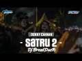 Download Lagu SATRU 2 DJ BREAKDUCTH KOPLO PALING DI CARI (Bongobarbar Remix)