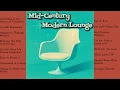 Download Lagu Mid Century Modern Lounge Music