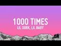 Download Lagu Lil Durk, Lil Baby - 1000 Times (Lyrics)