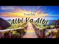 Download Lagu Albi Ya Albi | New Beautiful Arabic | Sunnah Pulse.