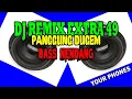 Download Lagu DJ REMIX EXTRA 49 PANGGUNG DUGEM / BASS NENDANG @DidiSuhardi-cy1bh