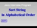 Sort String in alphabetical order java program string sorting program in java