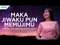 Download Lagu Maka Jiwaku Pun MemujiMu - Herlin Pirena (Official lyric video)