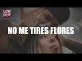 Alejandro Sanz, Rels B - No me tires flores (Letra)