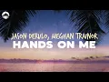 Download Lagu Jason Derulo - Hands On Me (feat. Meghan Trainor) | Lyrics