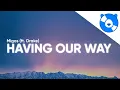 Download Lagu Migos, Drake - Having Our Way (Clean - Lyrics)