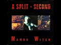 A Split Second - Mambo Witch 7 Version