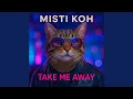Download Lagu Take Me Away