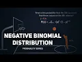 Negative Binomial Distribution is EASIER than you think Probability Series