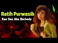 Download Lagu Ratih Purwasih - Kau Dan Aku Berbeda Lyrics