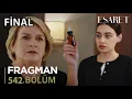 Download Lagu Esaret 542. Bölüm Fragmanı l Afife Eylülün Gerçek Yüzünü Öğreniyor