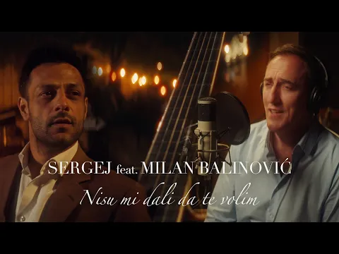 Video Thumbnail: SERGEJ feat. MILAN BALINOVIC - NISU MI DALI DA TE VOLIM (NEW RELEASE 2025)
