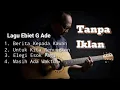 Download Lagu Ebiet G. Ade Paling Populer | Full Tanpa Iklan