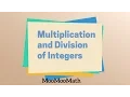 Multiplication and Division of Integers-Positive and Negative Numbers