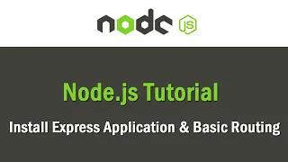 Node js Tutorial Install Express Application Basic Routing