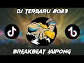 Download Lagu DJ TERBARU 2023 FULL BASS BREAKBEAT JAIPONG
