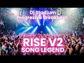 Download Lagu RISE V2 SONG LEGEND REMIX BREAKBEAT FULLBASS • Dj Stadium • Clubbing Party • Tiktok Viral Fyp