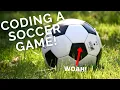 Coding a Soccer Game