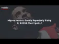 Nipsey Hussle s Family Reportedly Going At It With The Crips LLC