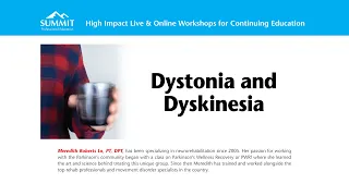 Dystonia and Dyskinesia