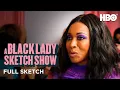 A Black Lady Sketch Show Gel It Like It Is Full Sketch HBO