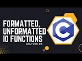 Formatted Unformatted IO Functions In C Language C Programming Tutorial eLogic Classes