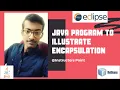 JAVA Basics Lecture 3 Program to show Encapsulation