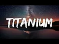 Download Lagu David Guetta - Titanium (Lyrics) ft. Sia