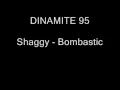 Download Lagu DINAMITE 95 Shaggy - Bombastic