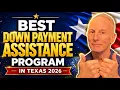 Texas First Time Home Buyers Best Down Payment Assistance - 2026