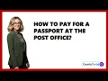 How To Pay For A Passport At The Post Office