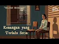 Lagu Tembang Kenangan yang Menyentuh Jiwa | Kenangan yang Terlalu Setia
