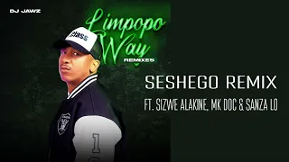 dj jawz limpopo way seshego remix ft sizwe alakine mk doc u0026 sanza lo