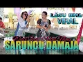 LAGU BIMA VIRAL SARUNCU DAMAJA COVER WATI \u0026 ACHA NING || LAFIZA SOUND