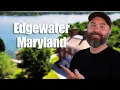 10 Things To Know Before Moving To Edgewater Maryland