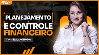GESTÃO FINANCEIRA: FAÇA O SEU NEGÓCIO LUCRAR | Raquel Holler PodAcelerar#127