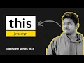 THIS keyword in javascript Tamil Frontend Interview Ep 6 Velmurugan MG