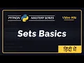 Python SET BASICS in Hindi Creating Adding Removing elements in SETS Python Tutorial