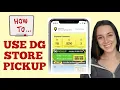 How to use Dollar General Store Pickup Step by Step
