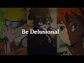 Download Lagu Delusional People Rule the World - Anime Motivational Speech