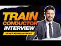 TRAIN CONDUCTOR INTERVIEW QUESTIONS ANSWERS How to Pass a Train Crew or Train Guard Interview