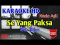 Download Lagu Wizz Baker - Se Yang Paksa Karaoke HD - Original Key - Nada Asli