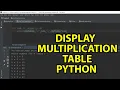 Display the multiplication Table Python Programming