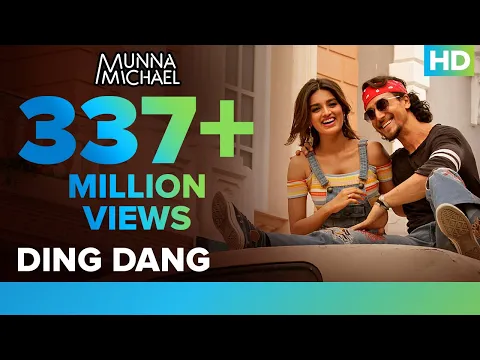 Download MP3 Ding Dang - Full Video Song | Munna Michael | Javed - Mohsin | Amit Mishra & Antara Mitra