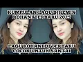 Download Lagu REMIX ROHANI TERBARU 2025 - LAGU ROHANI TERBARU MENEMANI AKTIFITAS