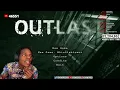 Lagu BEATING OUTLAST  (HORROR GAME) ☠️🕷️🕸️👻