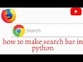 how to make search bar in python easy method
