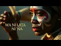 Lagu WA NI LATA NI 'NA - “Official Video”