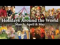 A History of Holidays Festivals - March April May